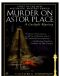 [Gaslight Mystery 01] • Murder on Astor Place